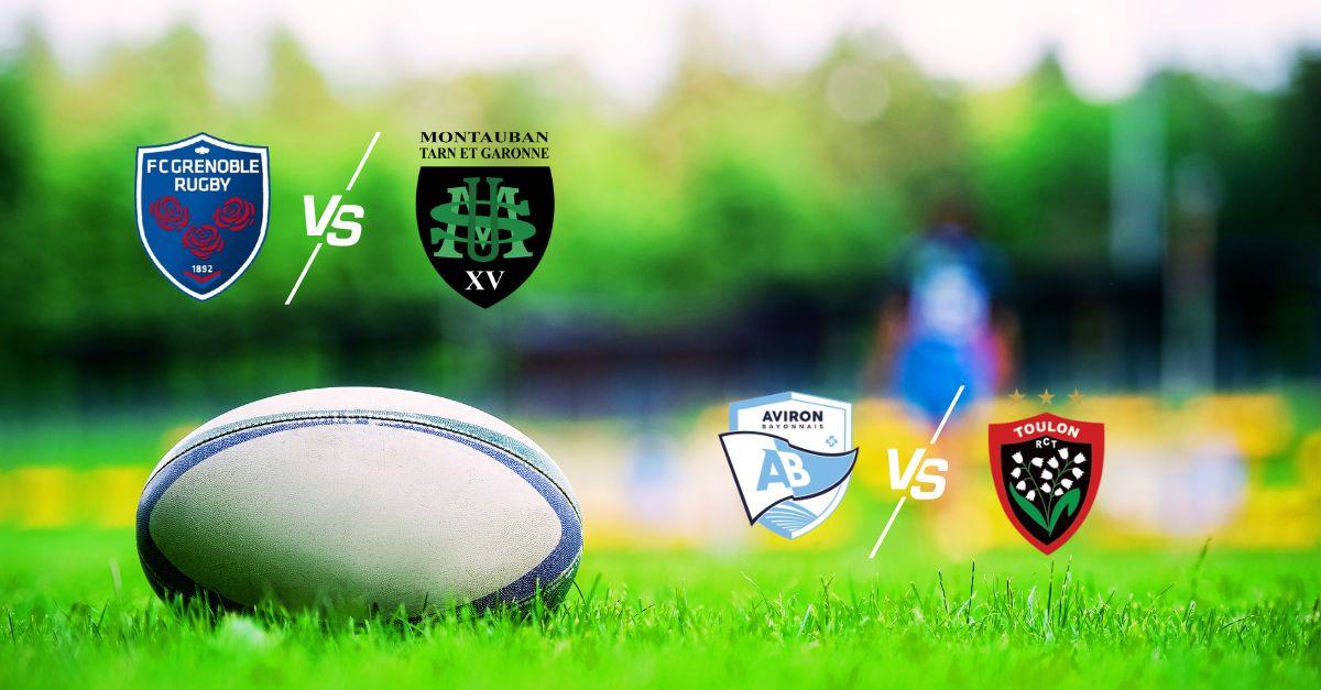 Vos matchs de rugby Grenoble/Montauban et Bayonne/Toulon sur quelle chaîne et à quelle heure ?
