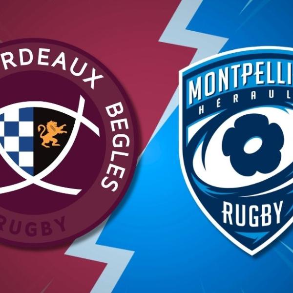 Bordeaux - Montpellier, J22 Top 14 : à quelle heure et sur quelle chaîne ?