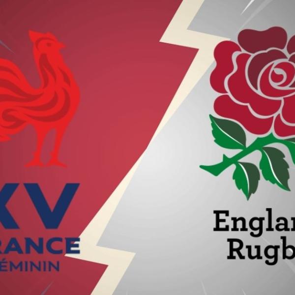 France vs Angleterre : à quelle heure et sur quelle chaîne suivre la “finale” du Tournoi des 6 Nations féminin ?