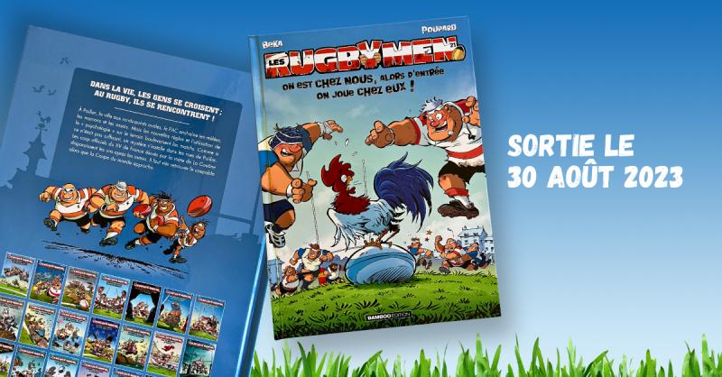 LA BD LES RUGBYMEN EST DE RETOUR : L'ACCOMPAGNEMENT PARFAIT POUR LE MONDIAL DE RUGBY