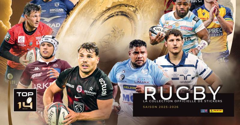 Dupont, Jalibert, Ramos… : qui sont les stars de l’album Panini TOP 14 2025-2026 ?